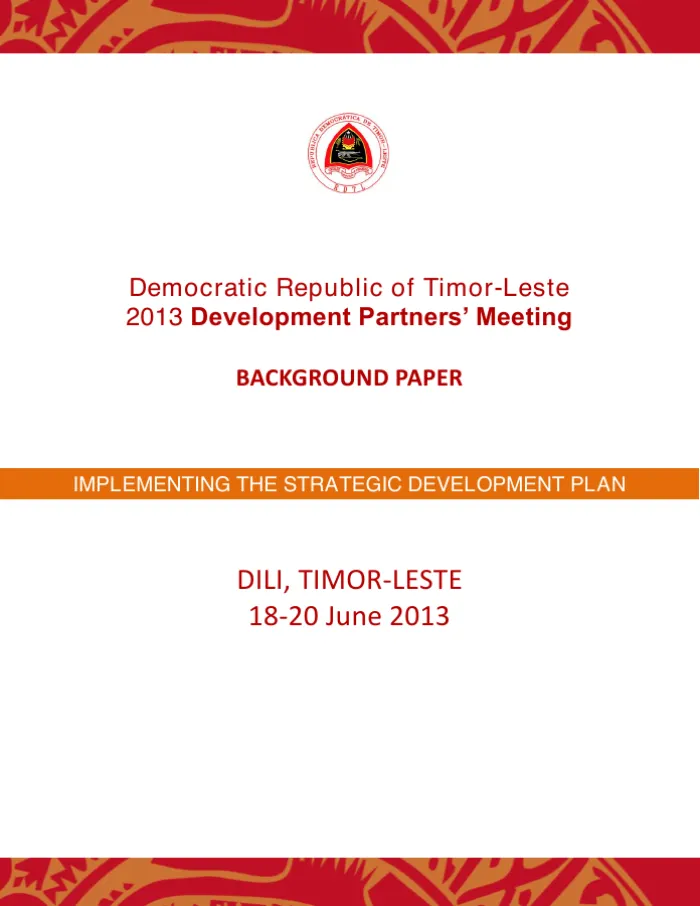 Democratic Republic of Timor-Leste 2013 Development Partners’ Meeting